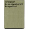 Lernkarten Betriebswirtschaft Komplettset by Oliver Kühl