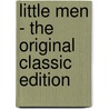 Little Men - The Original Classic Edition by Louisa May Alcott