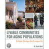 Livable Communities for Aging Populations door Scott M. Ball