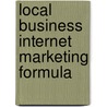 Local Business Internet Marketing Formula by Katalin Cseke