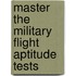 Master the Military Flight Aptitude Tests