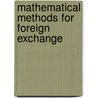 Mathematical Methods For Foreign Exchange door Alexander Lipton