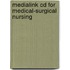 Medialink Cd For Medical-surgical Nursing