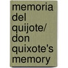 Memoria Del Quijote/ Don Quixote's Memory by Maria Caterina Ruta