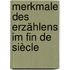 Merkmale des Erzählens im Fin de siècle