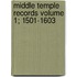Middle Temple Records Volume 1; 1501-1603