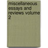 Miscellaneous Essays and Reviews Volume 2 by Albert Barnes