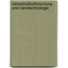 Nanostrukturforschung und Nanotechnologie by Uwe Hartmann