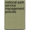 National Park Service Management Policies door United States National Park Service