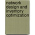 Network Design and Inventory Optimization