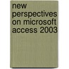 New Perspectives On Microsoft Access 2003 by Kathy T. Finnegan