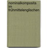 Nominalkomposita im Frühmittelenglischen by Hans Sauer
