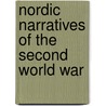 Nordic Narratives of the Second World War by Mirja Osterberg