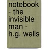 Notebook - The Invisible Man - H.G. Wells by Penguin Merchandise