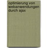 Optimierung von Webanwendungen durch Ajax door Israel Timotheus