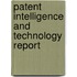 Patent Intelligence And Technology Report