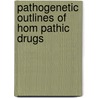 Pathogenetic Outlines of Hom Pathic Drugs door Carl Heinigke