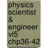 Physics Scientist & Engineer Vl5 Chp36-42 by Randall D. Knight