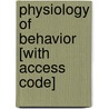 Physiology Of Behavior [With Access Code] by Neil R. Carlson