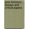 Post Liminium; Essays And Critical Papers door Lionel Pigot Johnson