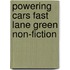 Powering Cars Fast Lane Green Non-Fiction