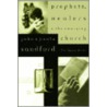 Prophets, Healers And The Emerging Church door Paula Sanford