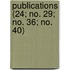 Publications (24; No. 29; No. 36; No. 40)