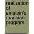 Realization of Einstein's Machian Program