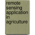 Remote Sensing Application in Agriculture