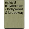 Richard Clayderman - Hollywood & Broadway door Meola Asl Di
