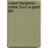 Robert Benjamin - Notes From A Quiet Life