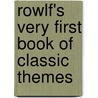 Rowlf's Very First Book of Classic Themes door Loren Lerner