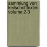 Sammlung Von Keilschrifttexten Volume 2-3 door Winckler Hugo 1863-1913