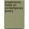 Scepticisms: Notes on Contemporary Poetry door Conrad Aiken