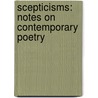 Scepticisms: Notes on Contemporary Poetry by Conrad Aiken