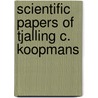 Scientific Papers of Tjalling C. Koopmans by Tjalling Charles Koopmans