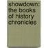 Showdown: The Books of History Chronicles