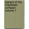 Signers of the Mayflower Compact Volume 1 by Annie Arnoux Haxtun