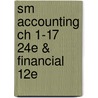 Sm Accounting Ch 1-17 24E & Financial 12E by Warren