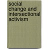 Social Change and Intersectional Activism door Sharon Doetsch-Kidder