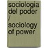 Sociologia del poder / Sociology of Power