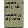Sociologia del poder / Sociology of Power door Max Weber