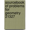 Sourcebook of Problems for Geometry 21327 by Mable Sykes