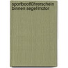 Sportbootführerschein Binnen Segel/Motor door Heinz Overschmidt