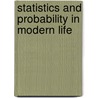 Statistics and Probability in Modern Life door Joseph Newmark
