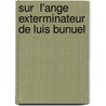 Sur  L'ange Exterminateur  de Luis Bunuel door Marina Greb