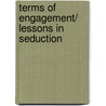 Terms of Engagement/ Lessons in Seduction door Hyatt Sandra
