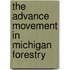 The Advance Movement in Michigan Forestry