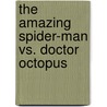The Amazing Spider-Man vs. Doctor Octopus door Tomas Palacios