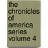 The Chronicles of America Series Volume 4